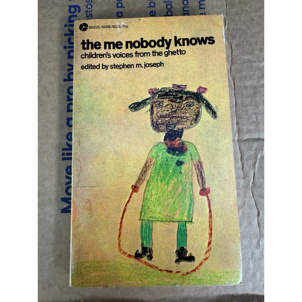 The Me Nobody Knows-Children's Voices From The Ghetto Edited By Stephen M Joseph